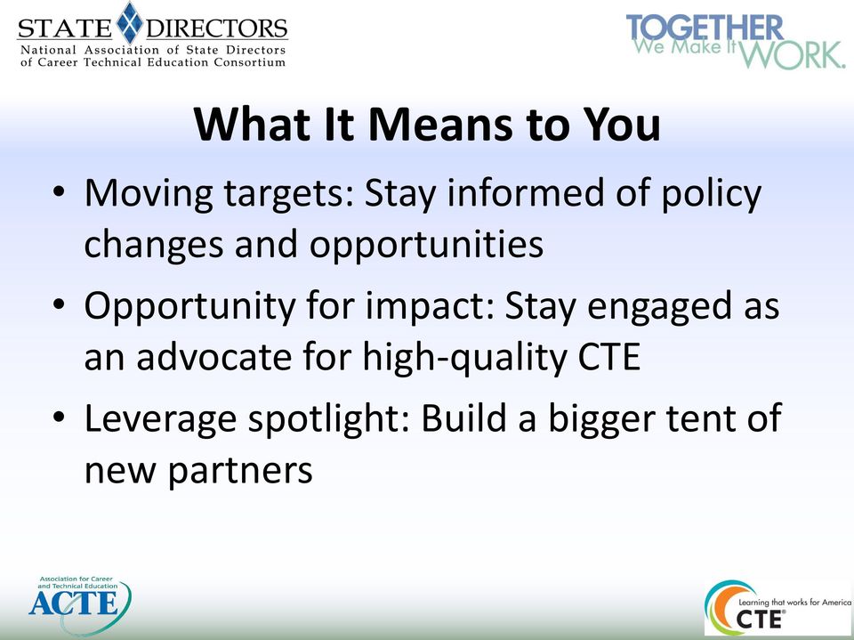 impact: Stay engaged as an advocate for high-quality