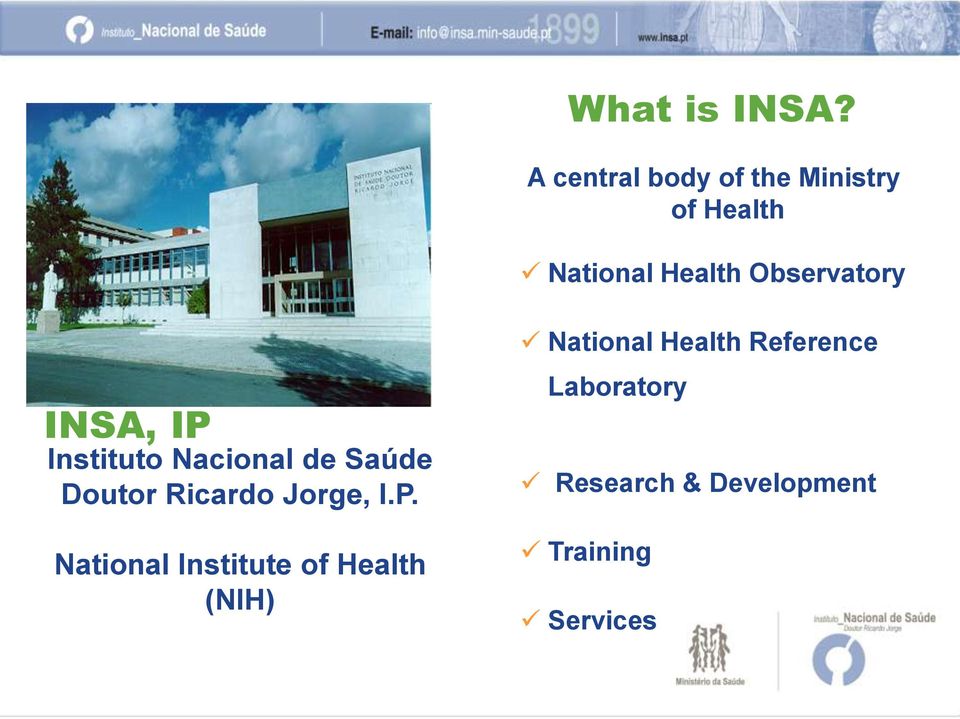 Observatory INSA, IP Instituto Nacional de Saúde Doutor Ricardo