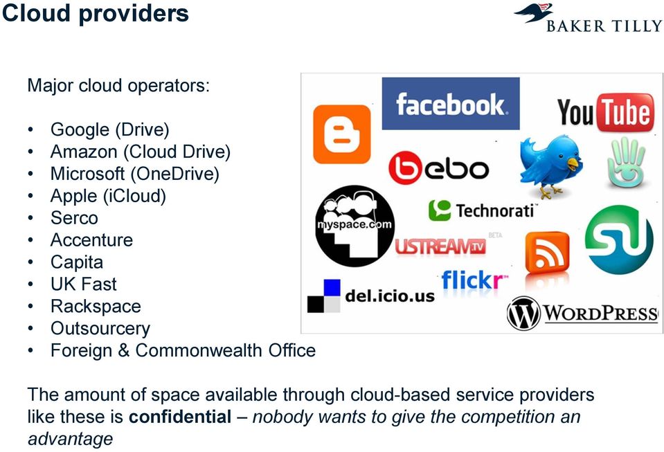 Foreign & Commonwealth Office The amount of space available through cloud-based