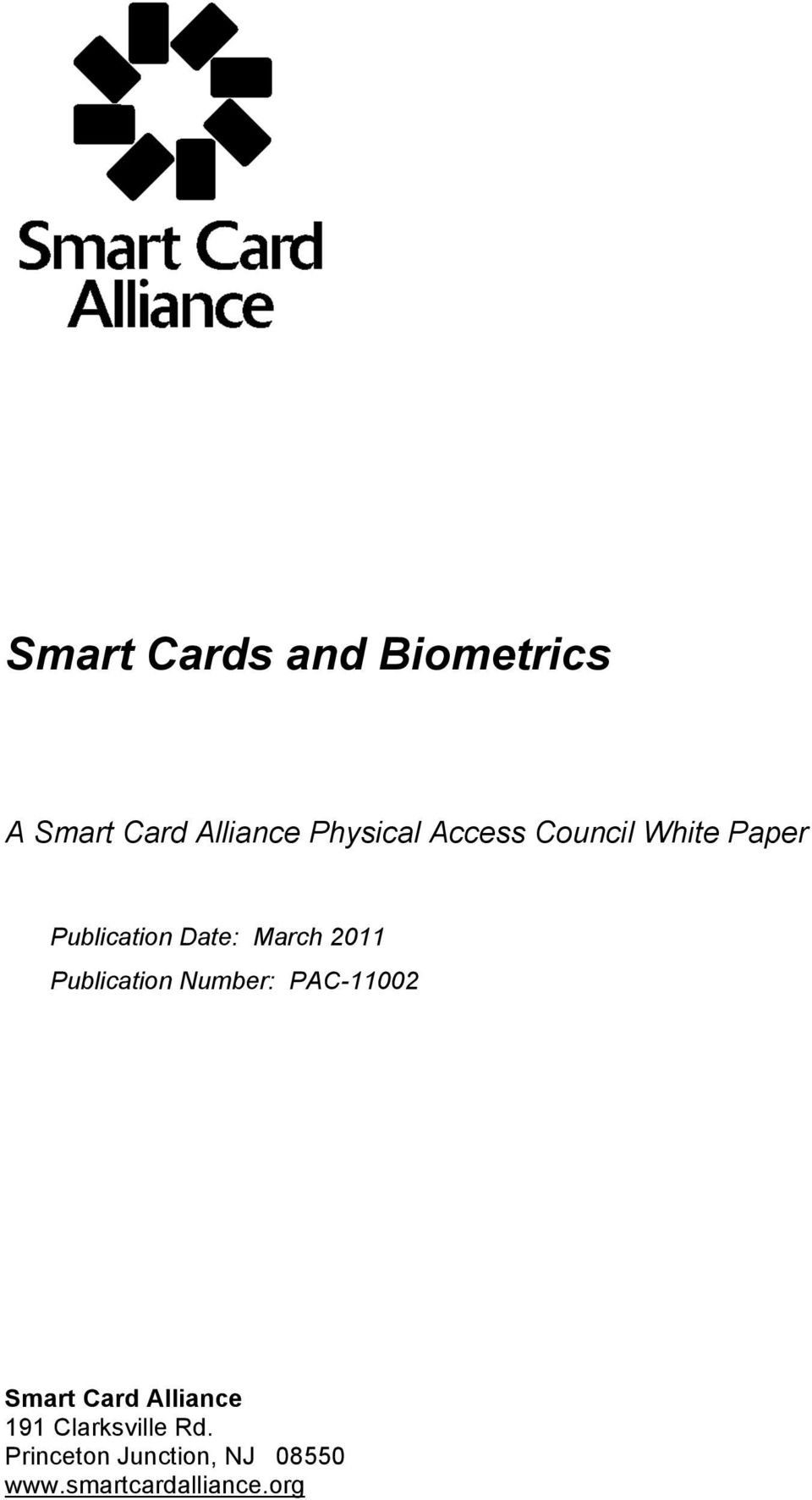 Publication Number: PAC-11002 Smart Card Alliance 191