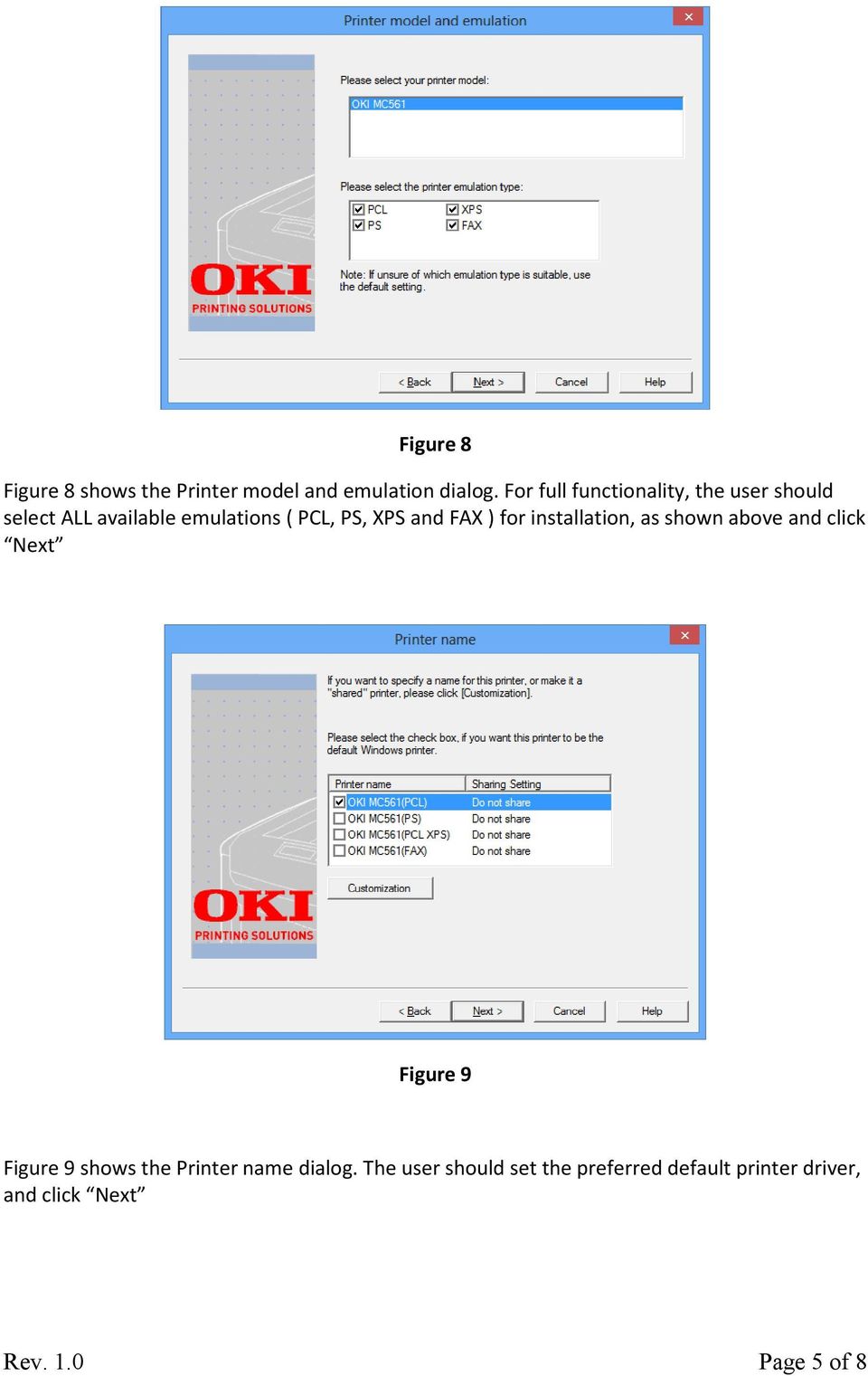 and FAX ) for installation, as shown above and click Next Figure 9 Figure 9 shows the