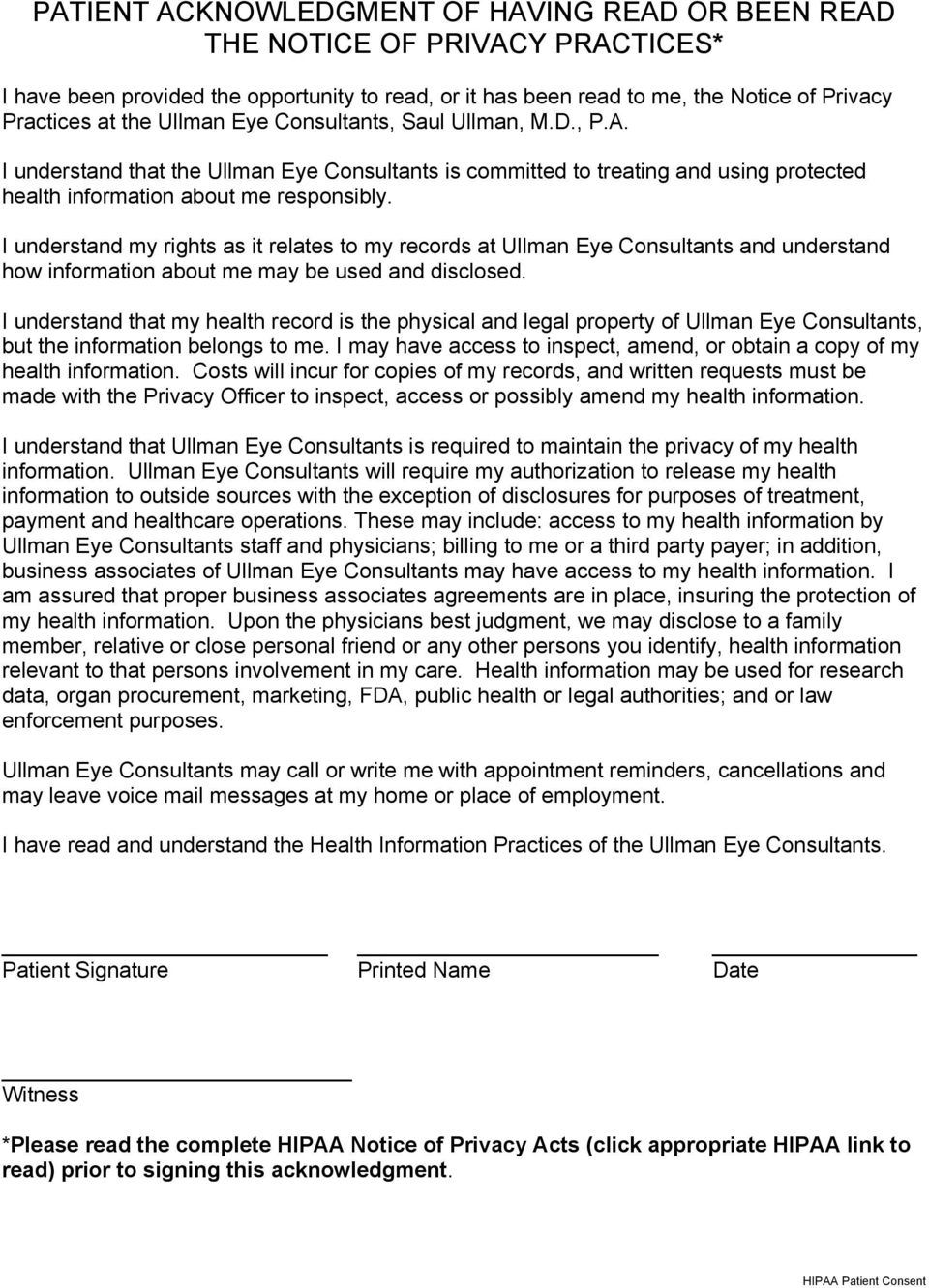 I understand my rights as it relates to my records at Ullman Eye Consultants and understand how information about me may be used and disclosed.