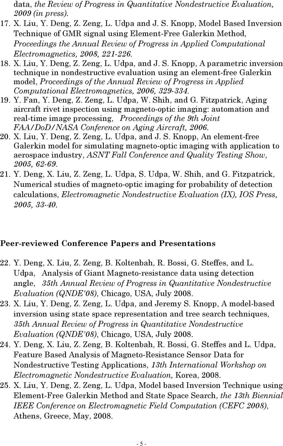 Liu, Y. Deng, Z. Zeng, L. Udpa, and J. S.