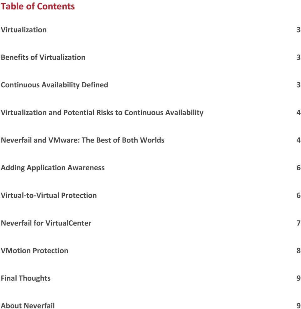 VMware: The Best of Both Worlds 4 Adding Application Awareness 6 Virtual-to-Virtual