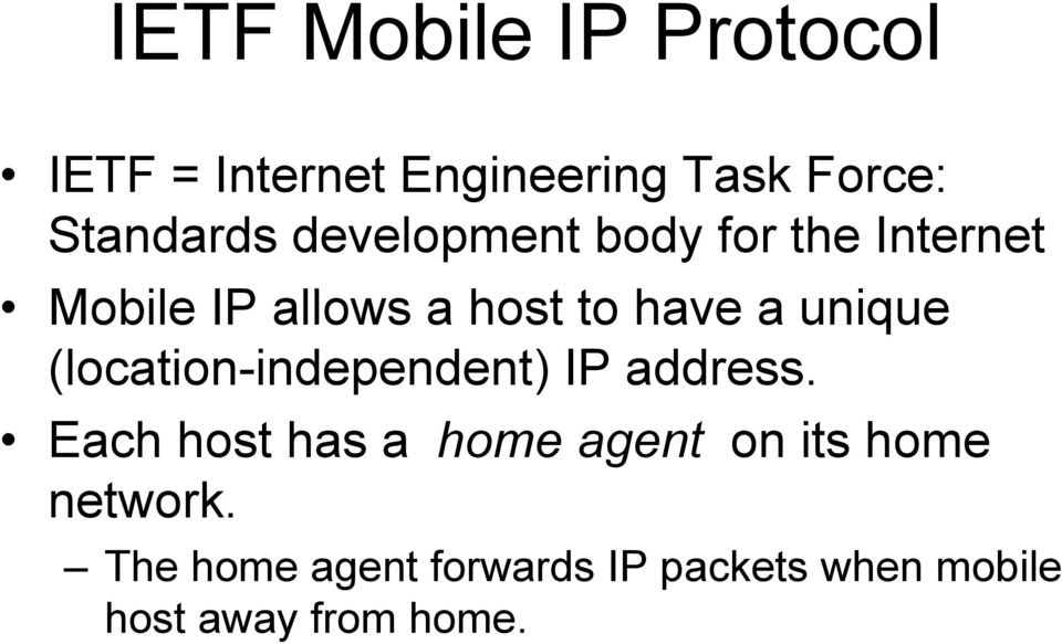 (location-independent) IP address.