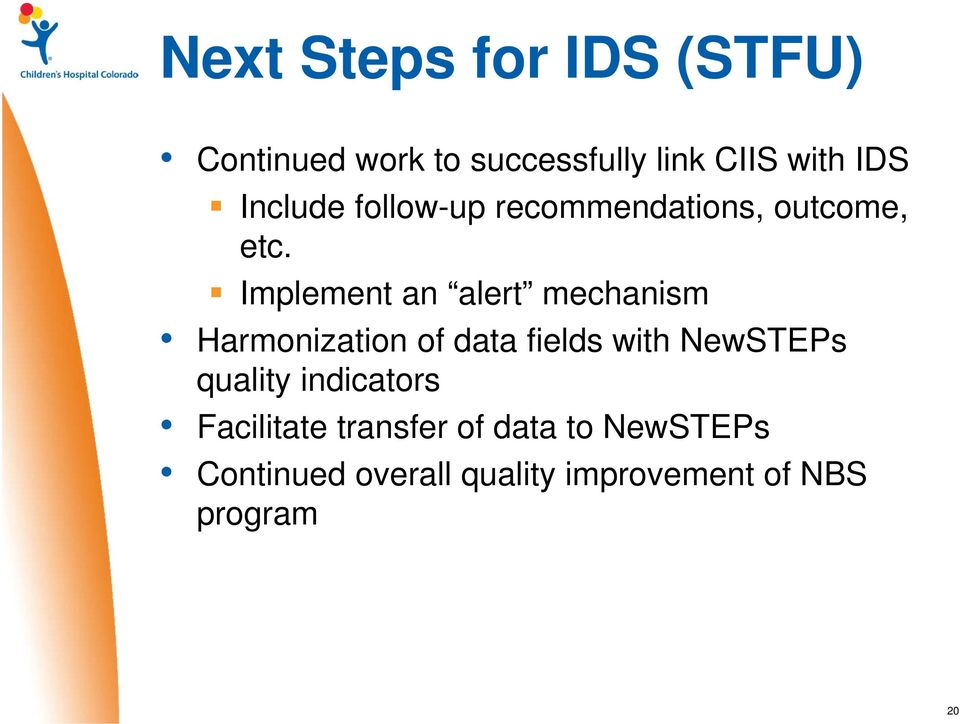 Implement an alert mechanism Harmonization of data fields with NewSTEPs