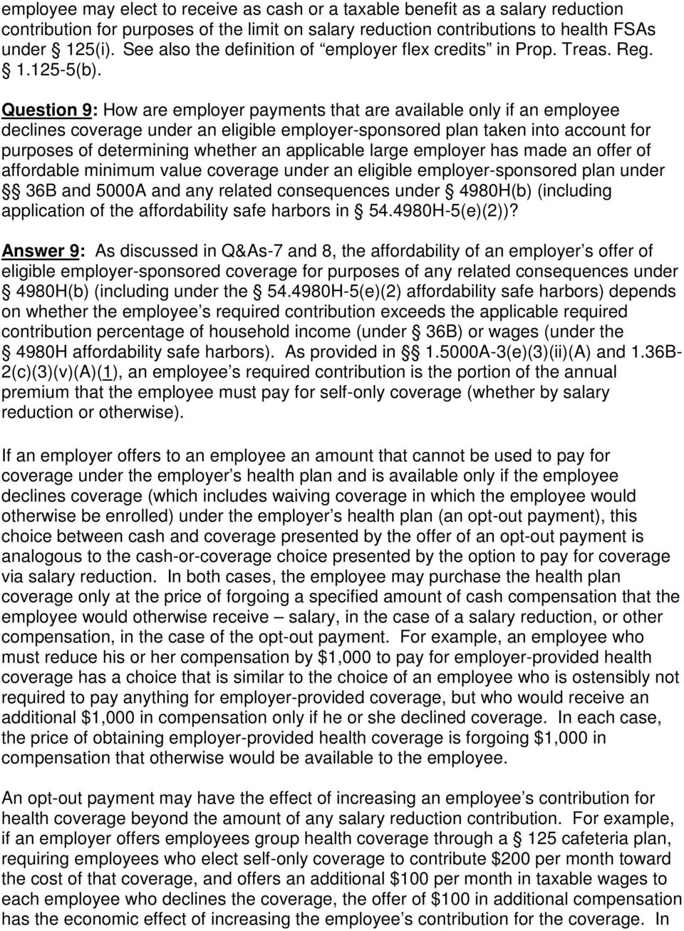 Question 9: How are employer payments that are available only if an employee declines coverage under an eligible employer-sponsored plan taken into account for purposes of determining whether an