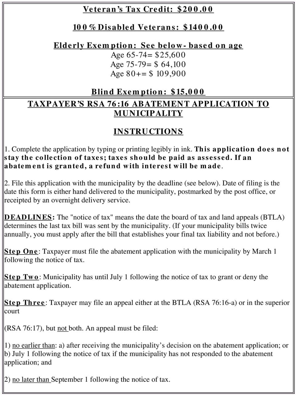 INSTRUCTIONS 1. Complete the application by typing or printing legibly in ink. This application does not stay the collection of taxes; taxes should be paid as assessed.