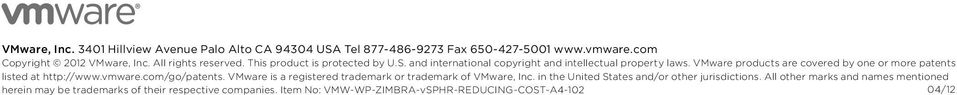 VMware products are covered by one or more patents listed at http://www.vmware.com/go/patents.