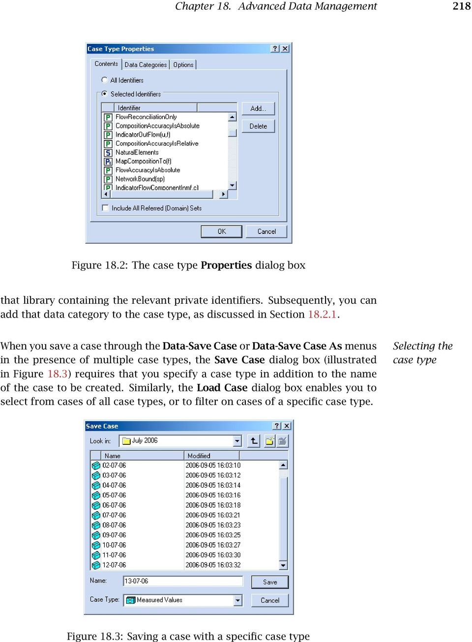 .2.1. When you save a case through the Data-Save Case or Data-Save Case As menus in the presence of multiple case types, the Save Case dialog box (illustrated in Figure 18.
