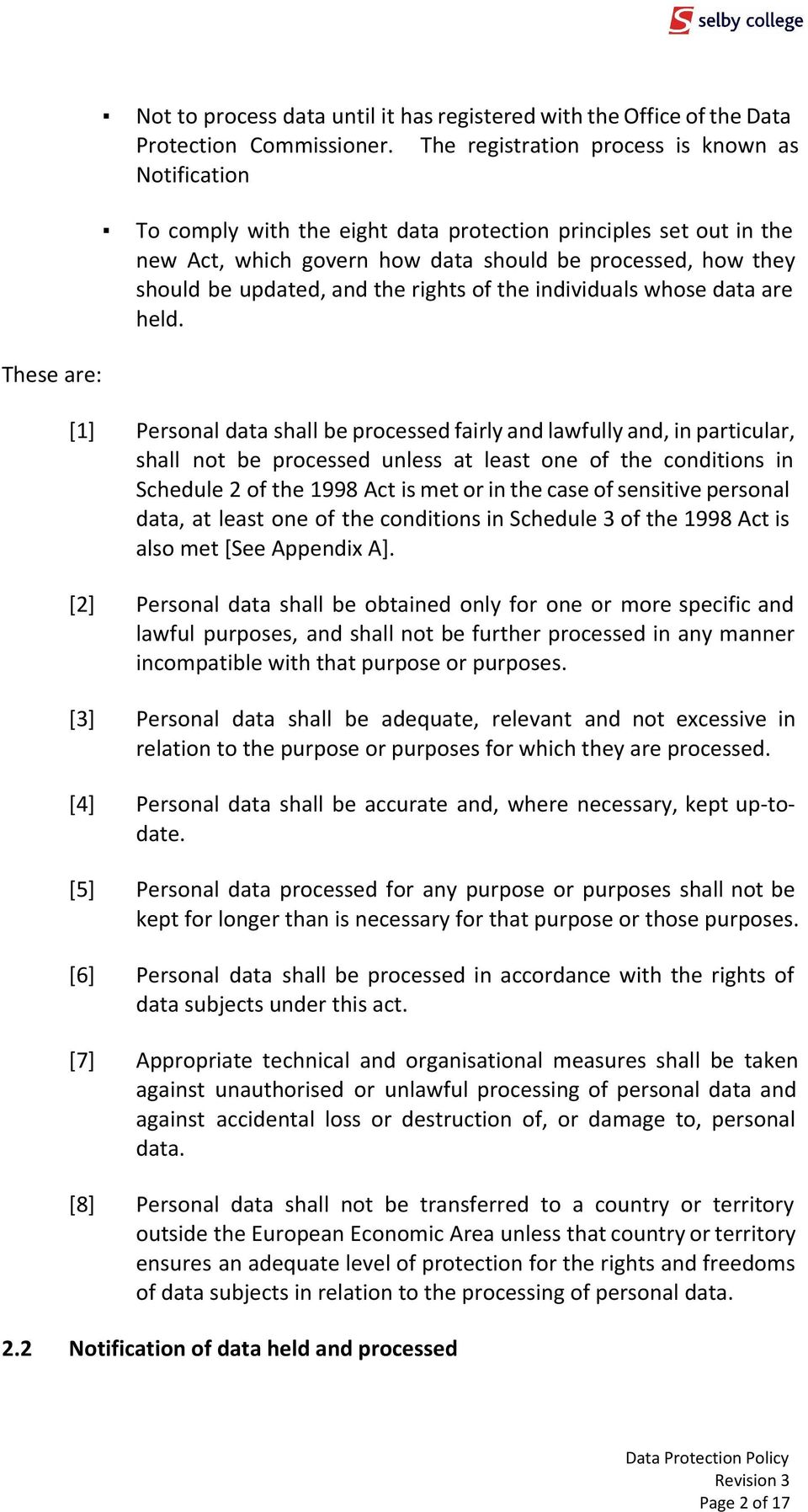 and the rights of the individuals whose data are held.