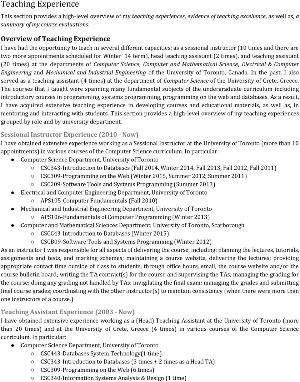 term), head teaching assistant (2 times), and teaching assistant (20 times) at the departments of Computer Science, Computer and Mathematical Science, Electrical & Computer Engineering and Mechanical