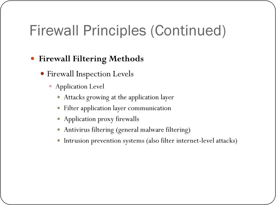 application layer communication Application proxy firewalls Antivirus filtering