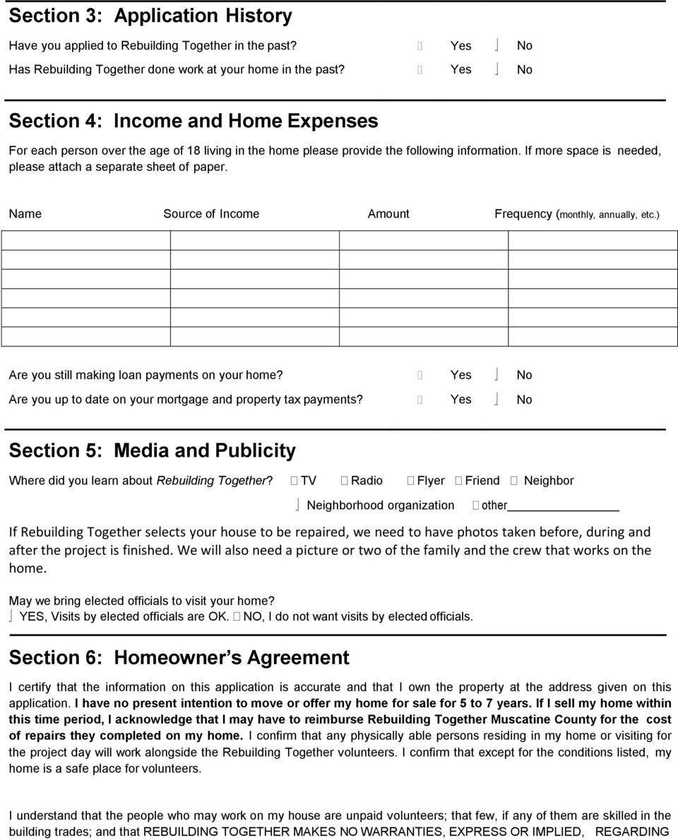 If more space is needed, please attach a separate sheet of paper. Name Source of Income Amount Frequency (monthly, annually, etc.) Are you still making loan payments on your home?