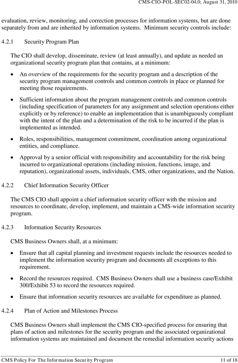 requirements for the security program and a description of the security program management controls and common controls in place or planned for meeting those requirements.