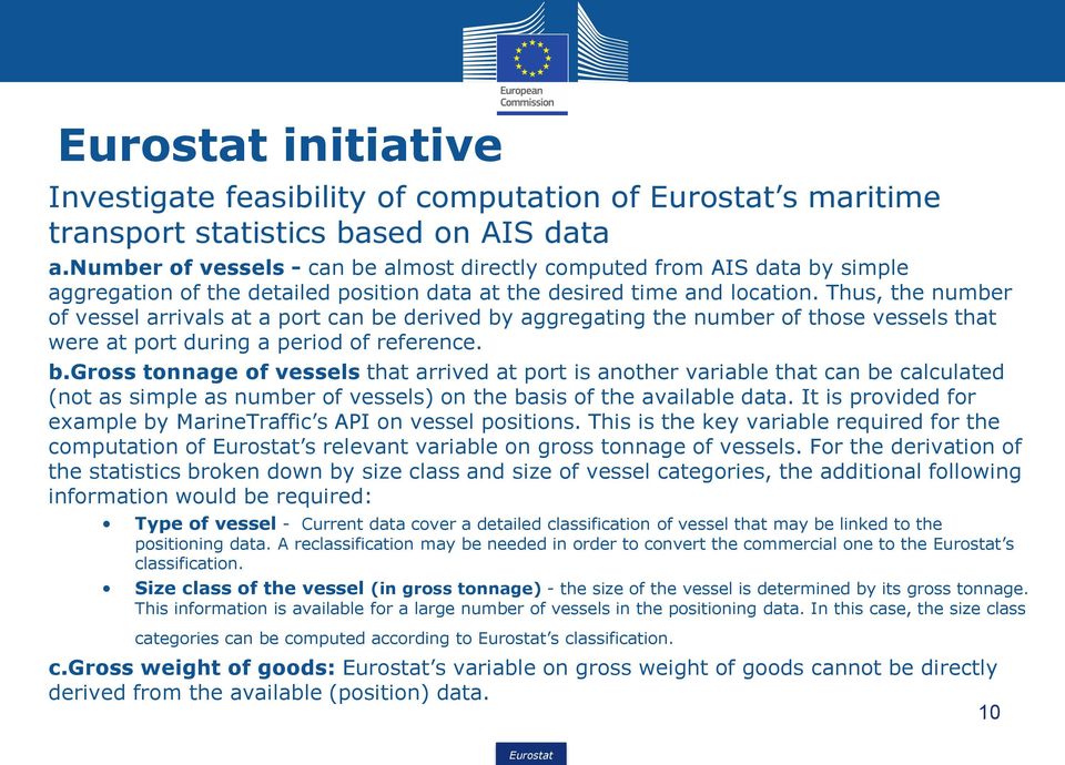 Thus, the number of vessel arrivals at a port can be