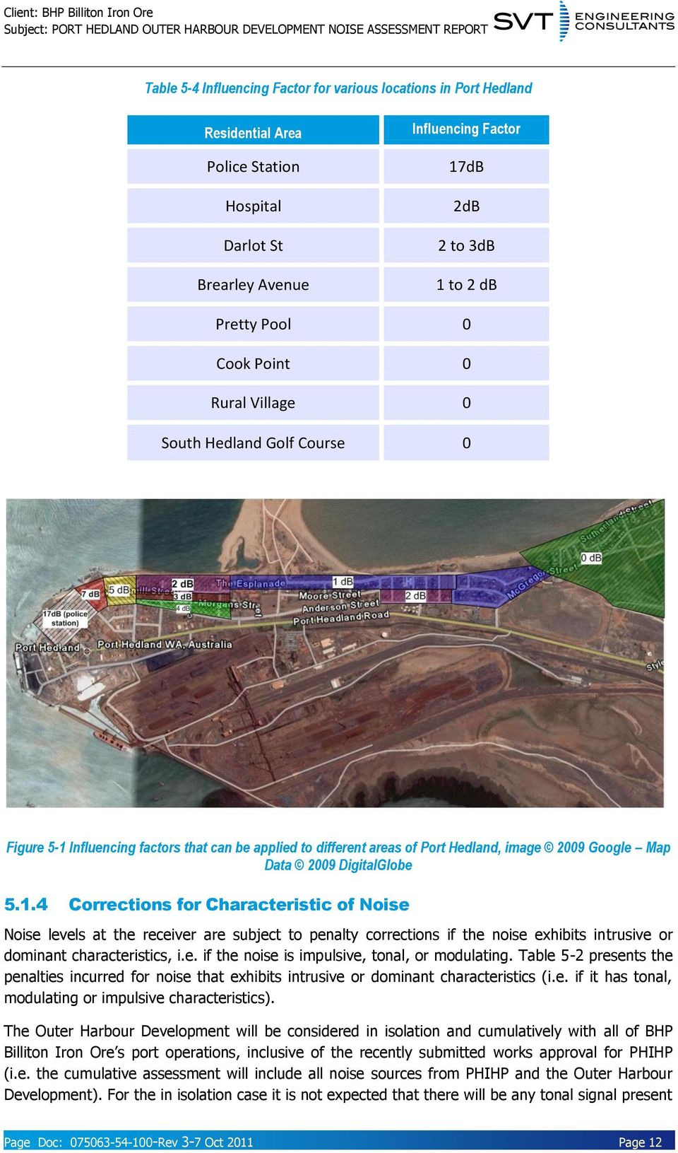 Influencing factors that can be applied to different areas of Port Hedland, image 2009 Google Map Data 2009 DigitalGlobe 5.1.