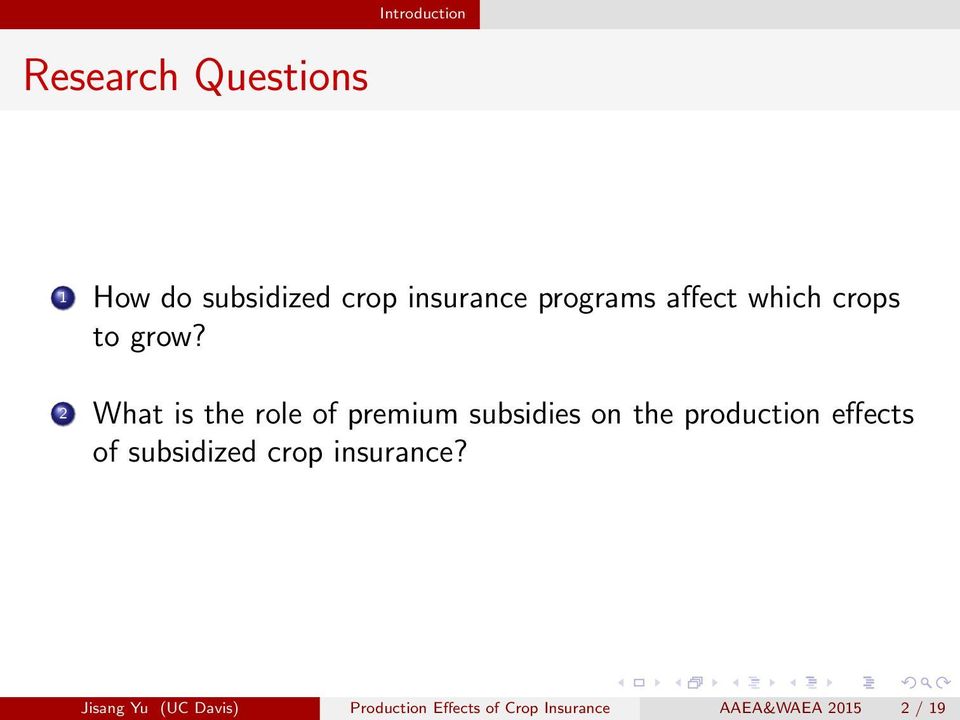 2 What is the role of premium subsidies on the production effects of