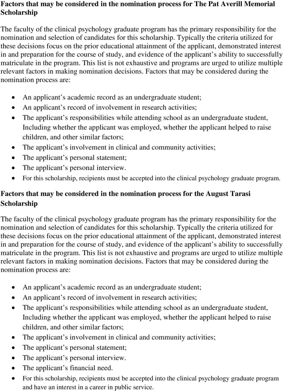 Factors that may be considered in the nomination process for the August Tarasi For this scholarship,