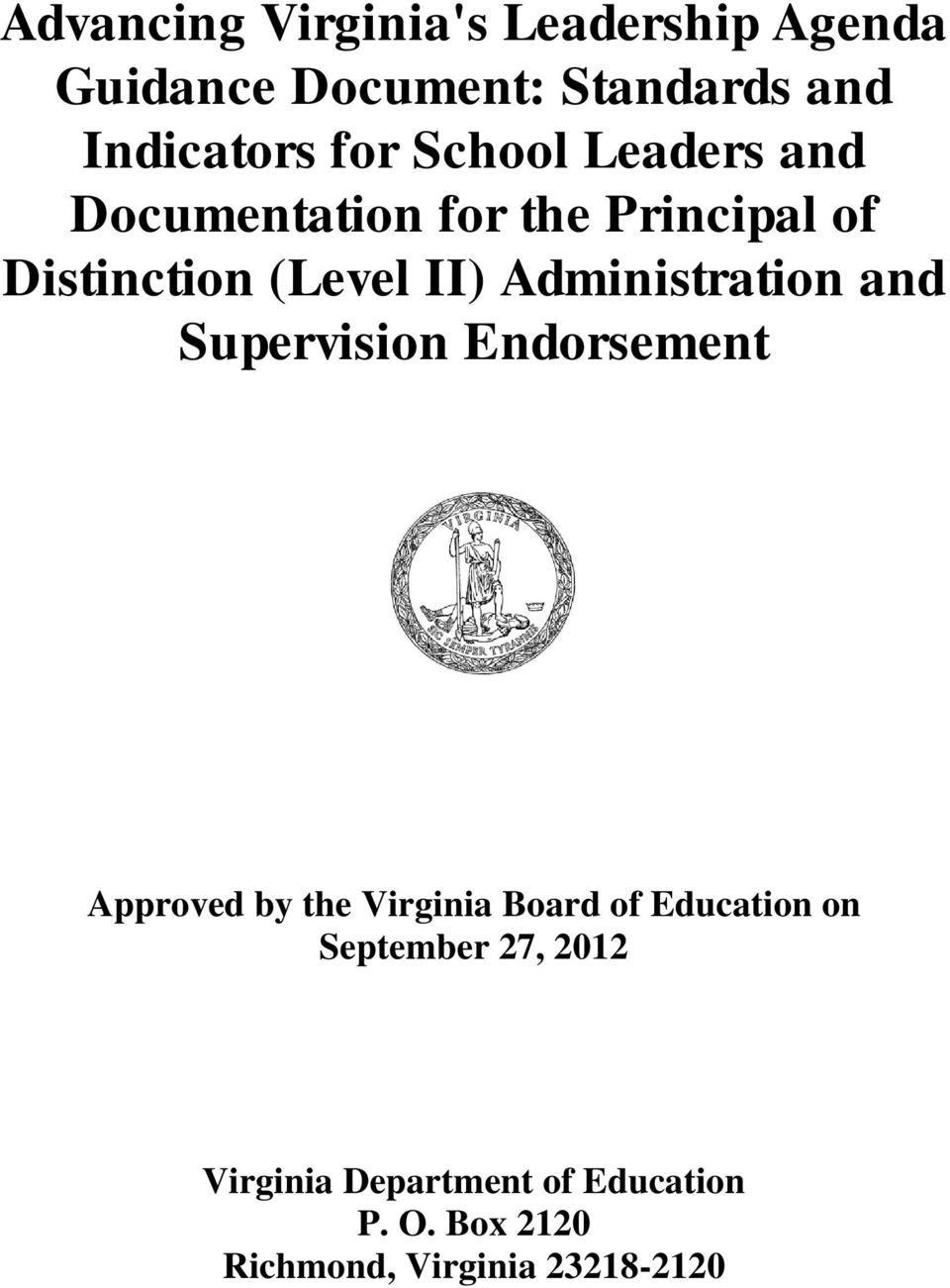 Administration and Supervision Endorsement Approved by the Virginia Board of Education
