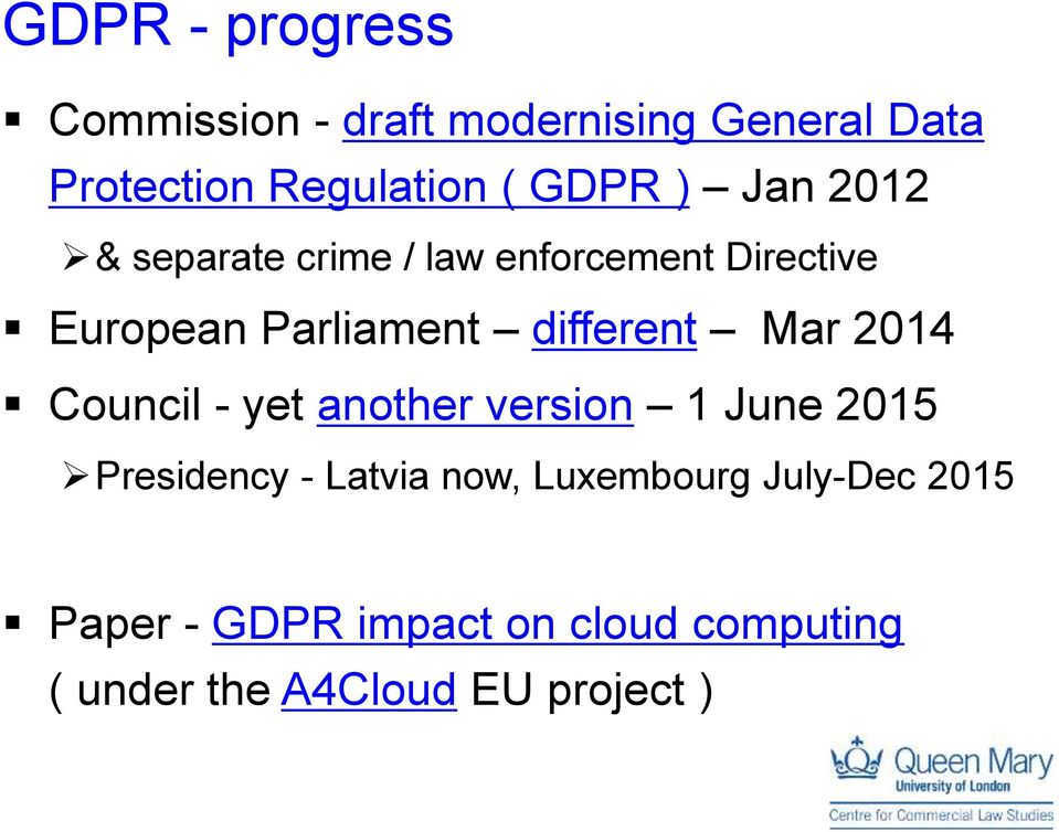 different Mar 2014 Council - yet another version 1 June 2015 Presidency - Latvia now,