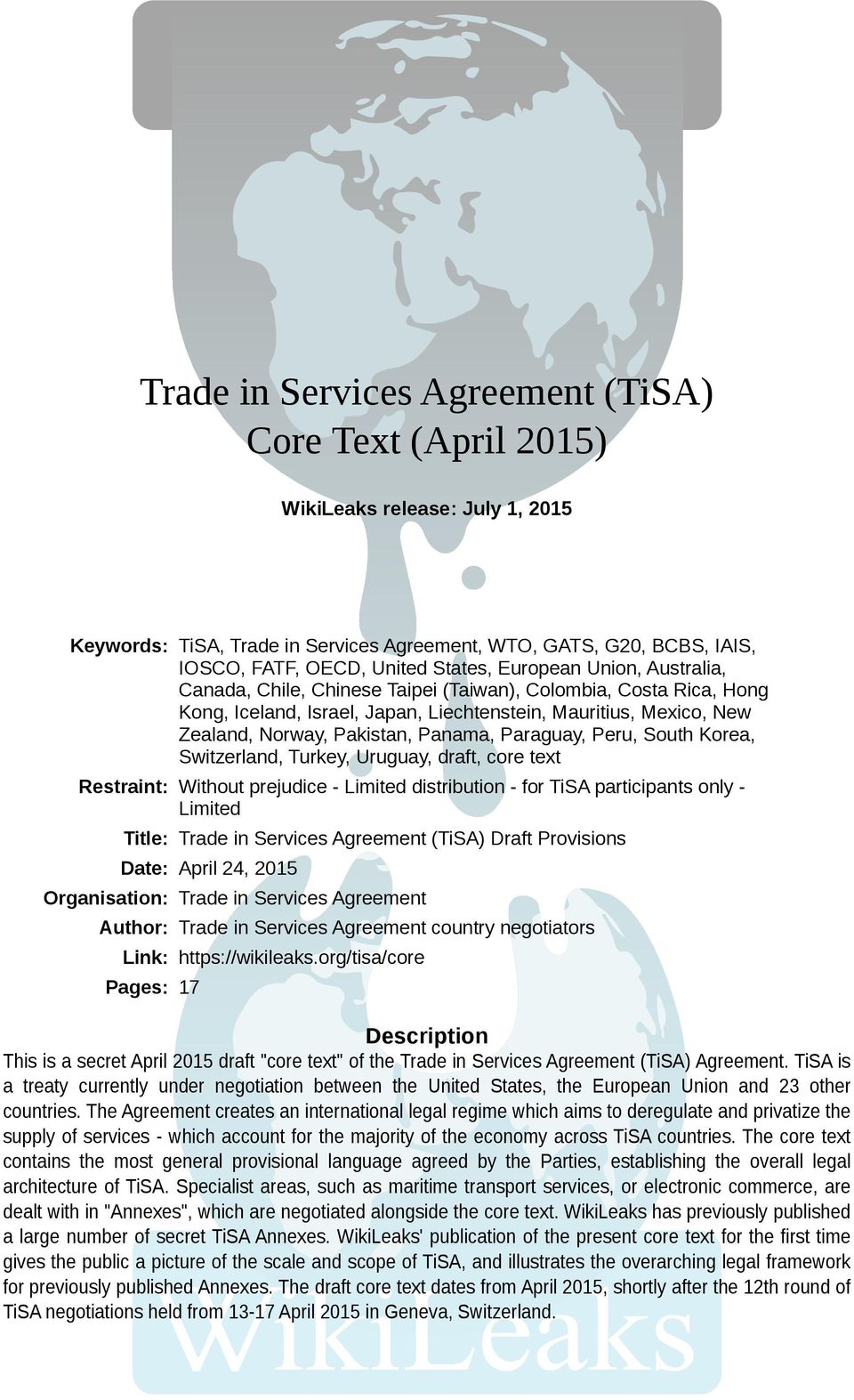 Paraguay, Peru, South Korea, Switzerland, Turkey, Uruguay, draft, core text Restraint: Without prejudice - distribution - for TiSA participants only - Title: Trade in Services Agreement (TiSA) Draft