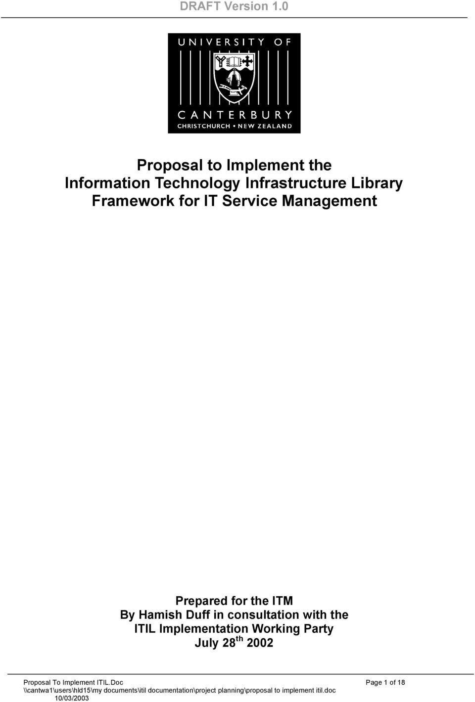 By Hamish Duff in consultation with the ITIL Implementation