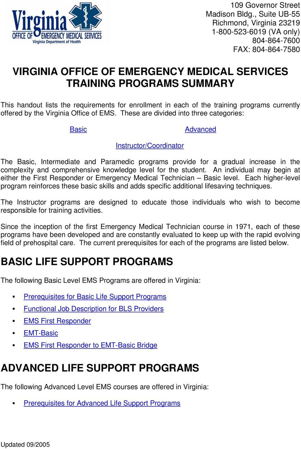 requirements for enrollment in each of the training programs currently offered by the Virginia Office of EMS.