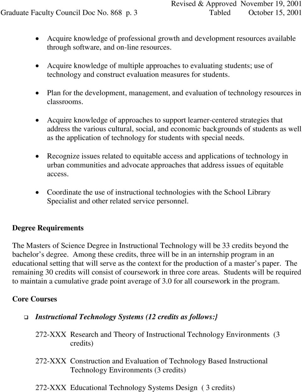 Plan for the development, management, and evaluation of technology resources in classrooms.