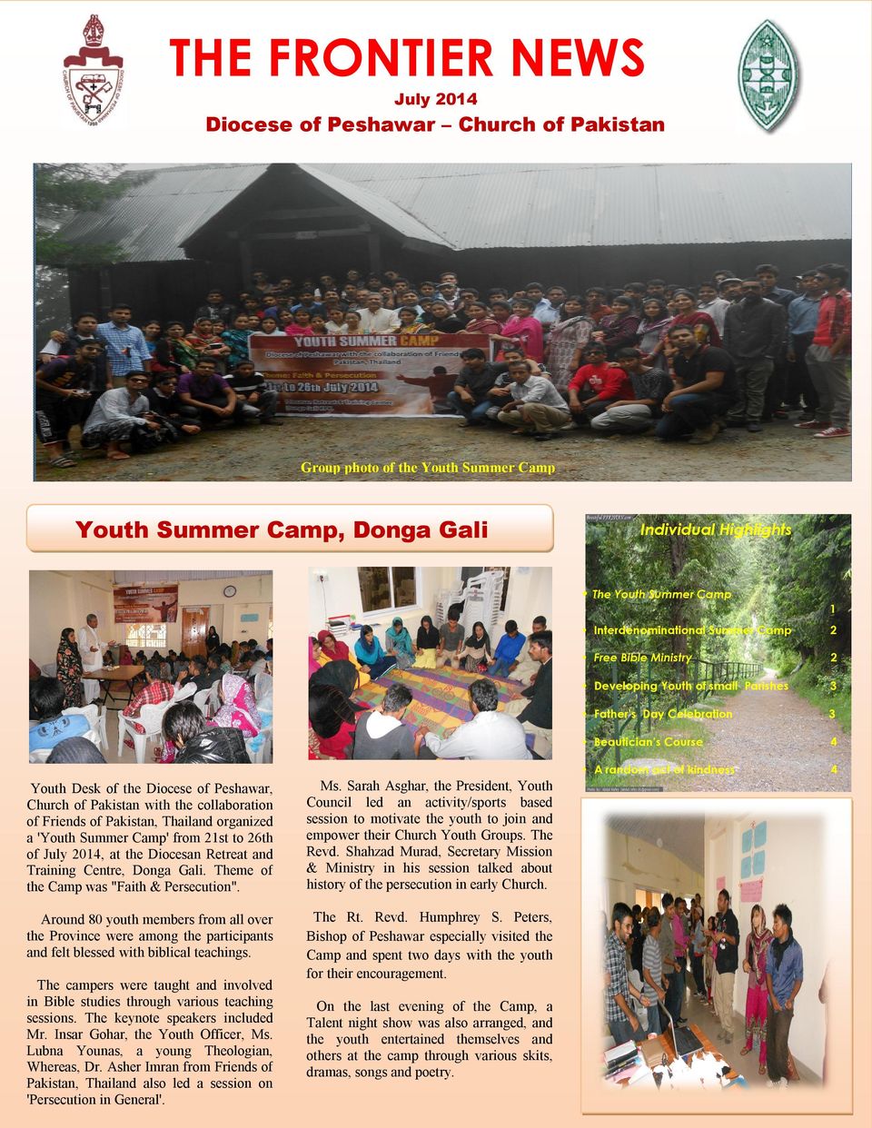 Theme of the Camp was "Faith & Persecution". Around 80 youth members from all over the Province were among the participants and felt blessed with biblical teachings.