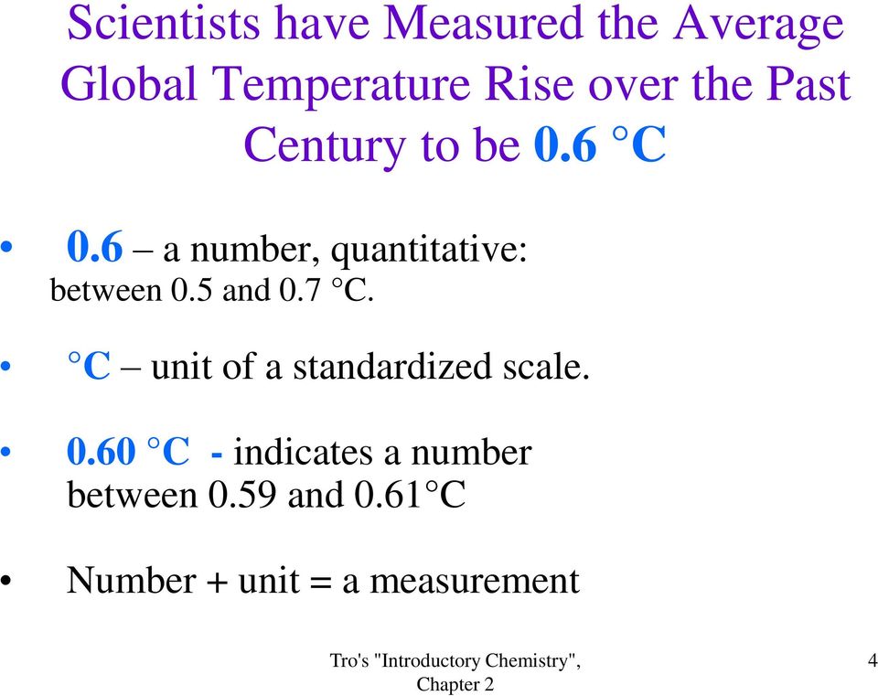 6 a number, quantitative: between 0.5 and 0.7 C.