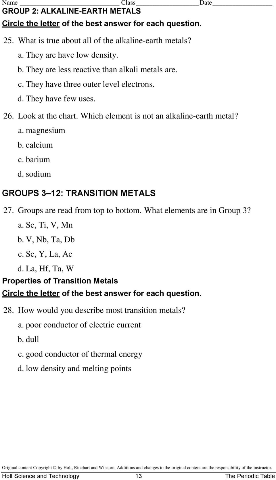 sodium GROUPS 3 12: TRANSITION METALS 27. Groups are read from top to bottom. What elements are in Group 3? a. Sc, Ti, V, Mn b. V, Nb, Ta, Db c. Sc, Y, La, Ac d.