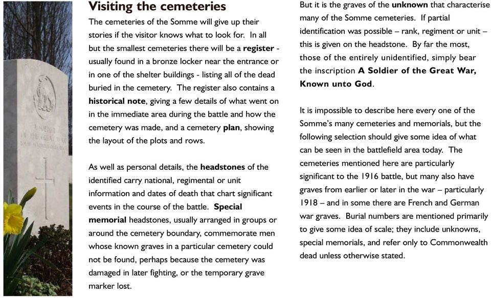 The register also contains a historical note, giving a few details of what went on in the immediate area during the battle and how the cemetery was made, and a cemetery plan, showing the layout of