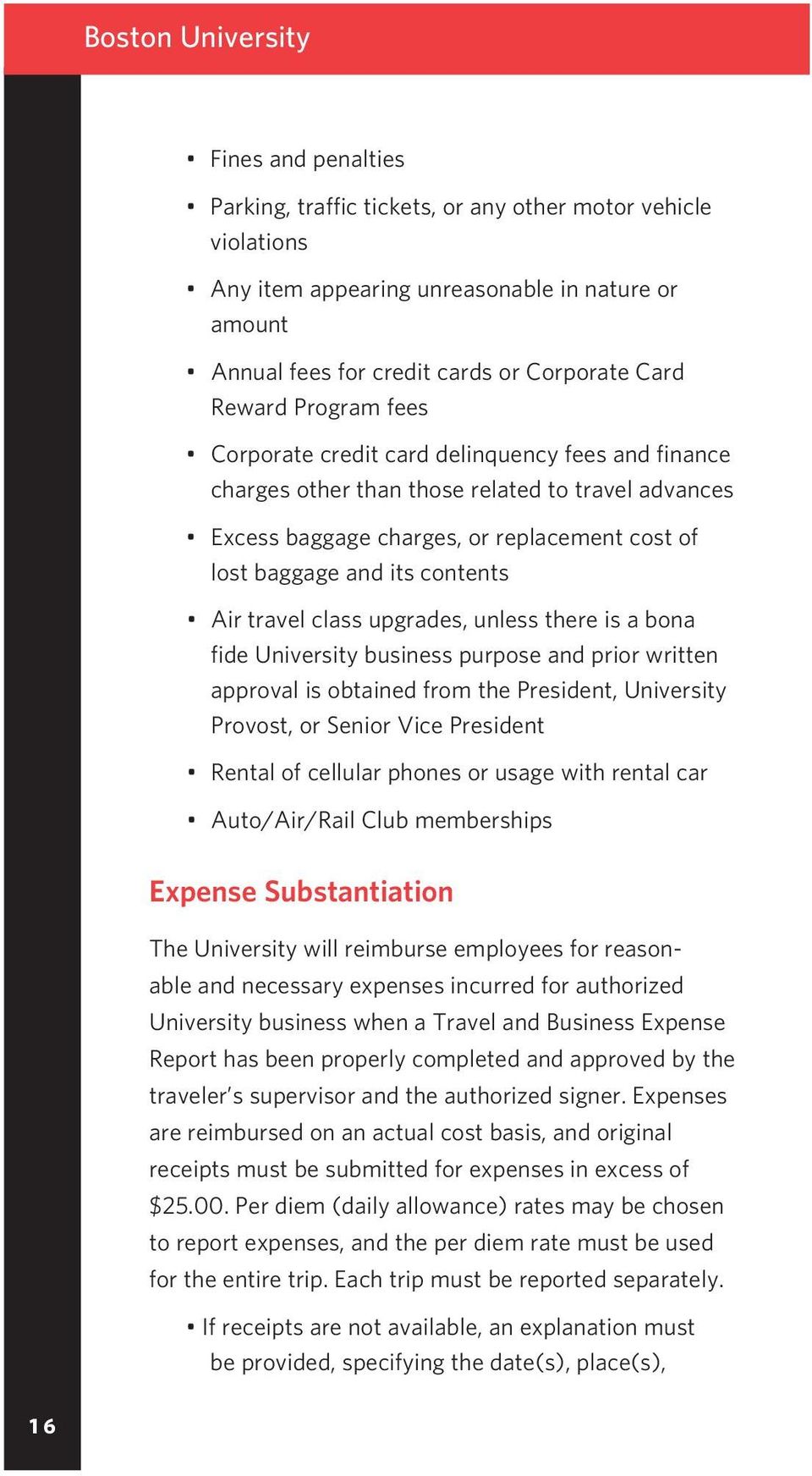 contents Air travel class upgrades, unless there is a bona fide University business purpose and prior written approval is obtained from the President, University Provost, or Senior Vice President