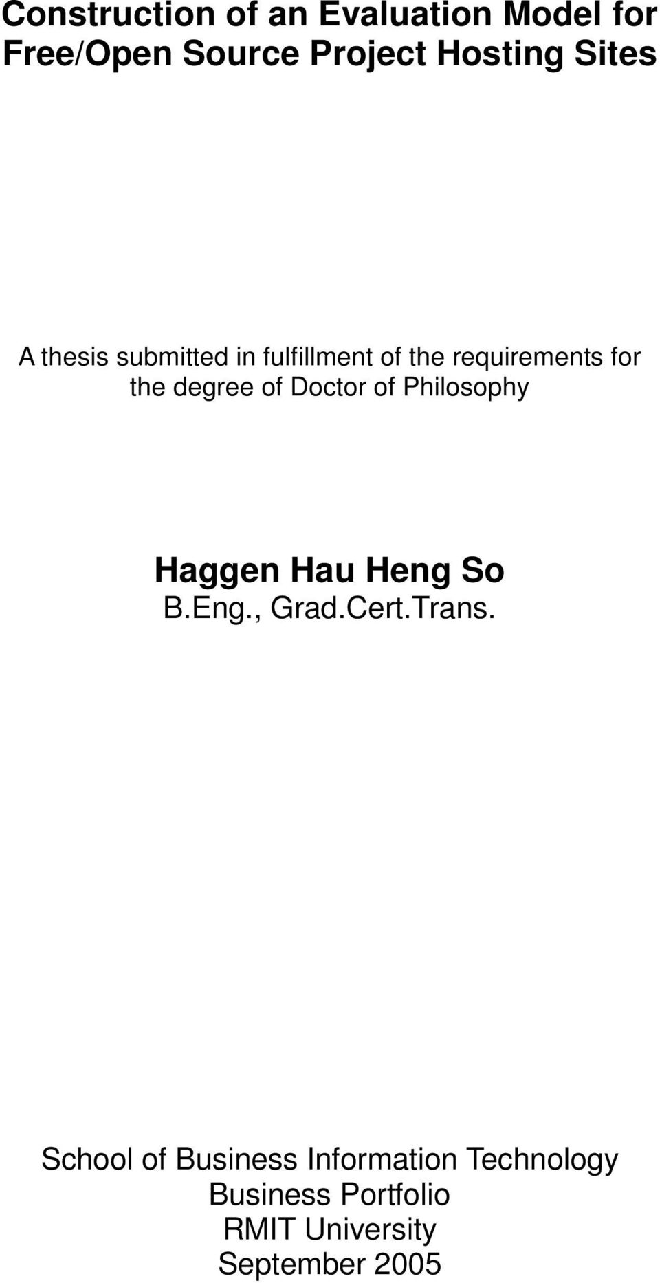 of Doctor of Philosophy Haggen Hau Heng So B.Eng., Grad.Cert.Trans.