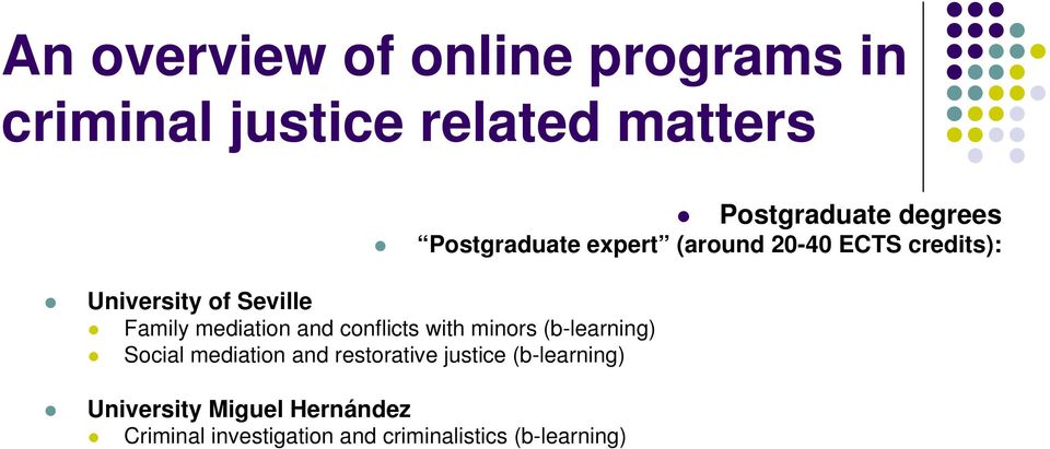 restorative justice (b-learning) University Miguel Hernández Criminal investigation and
