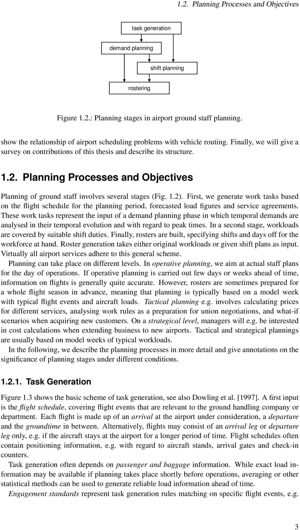 Plannng Processes and Objectves Plannng of ground staff nvolves several stages (Fg. 1.2).