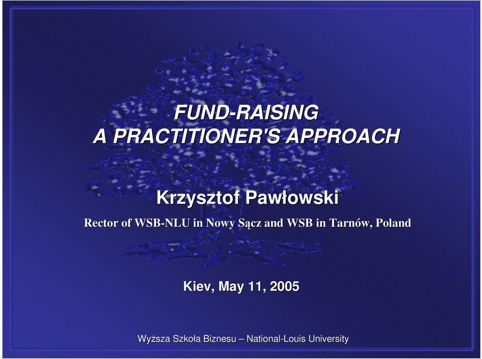 Nowy Sącz S and WSB in Tarnów,, Poland Kiev,