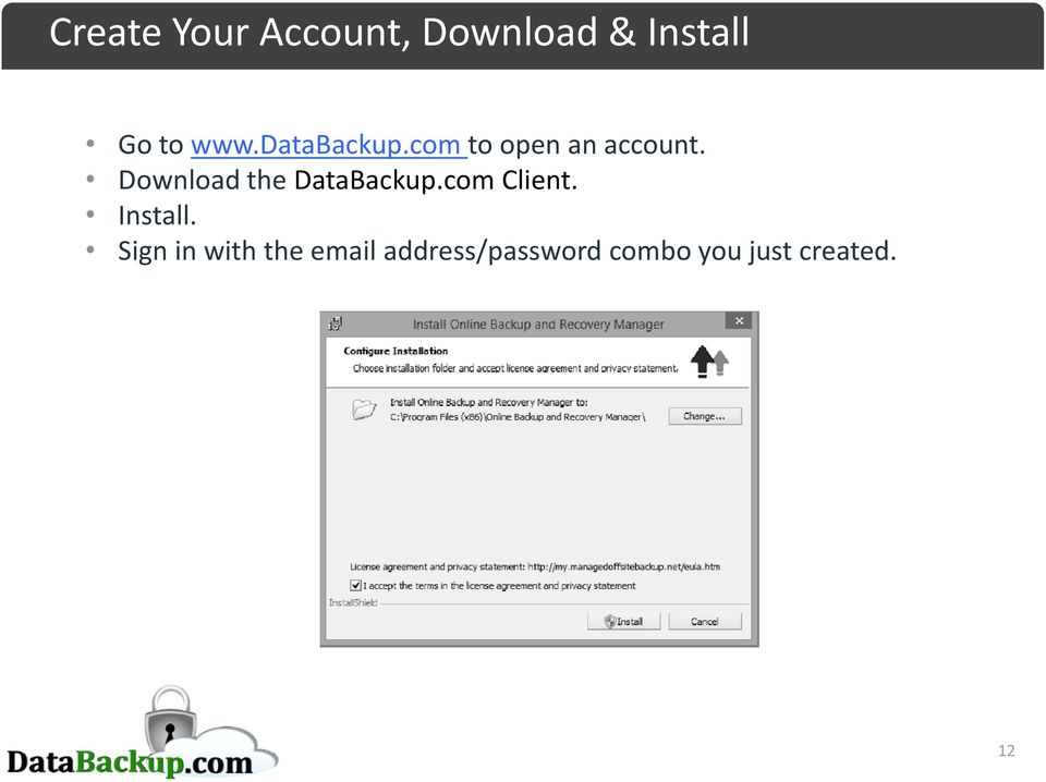 Download the DataBackup.com Client. Install.