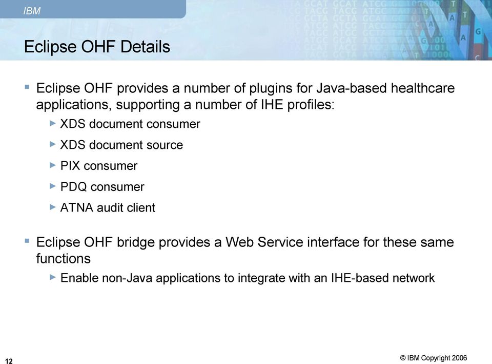 consumer PDQ consumer ATNA audit client Eclipse OHF bridge provides a Web Service interface for