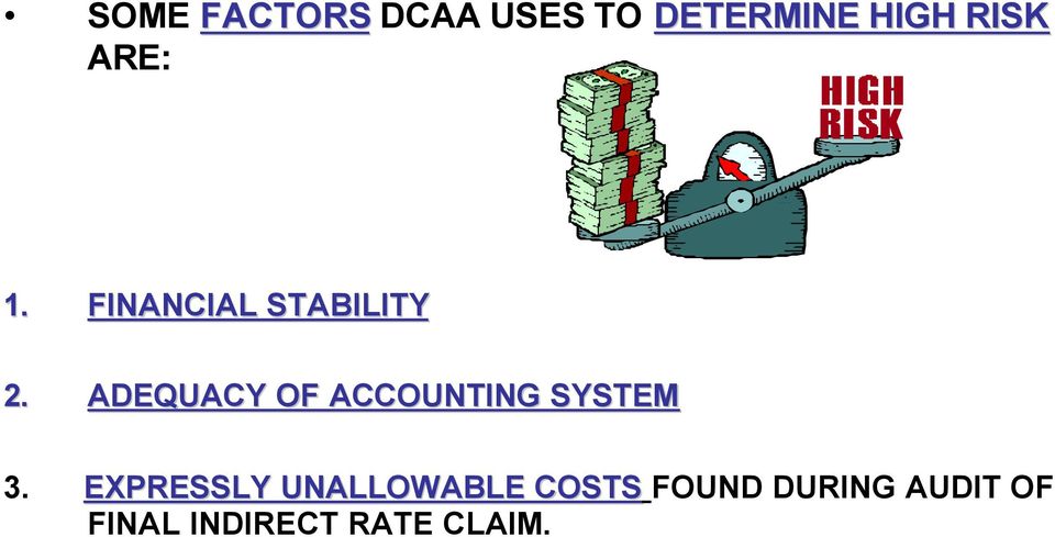 ADEQUACY OF ACCOUNTING SYSTEM 3.