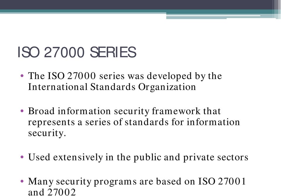 a series of standards for information security.