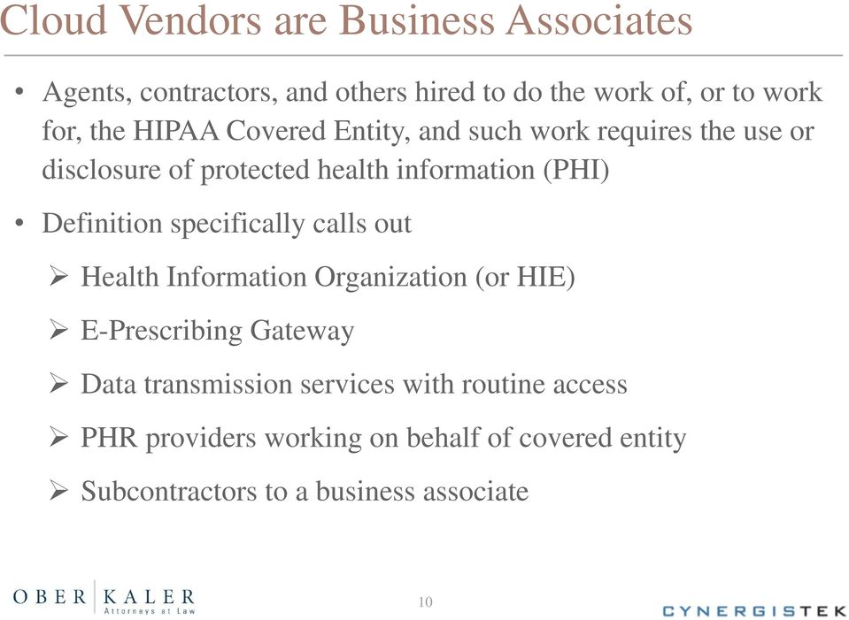 Definition specifically calls out Health Information Organization (or HIE) E-Prescribing Gateway Data