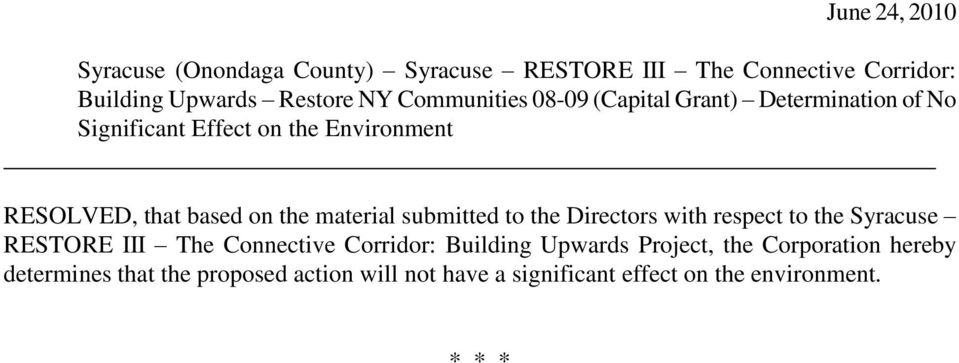 submitted to the Directors with respect to the Syracuse RESTORE III The Connective Corridor: Building Upwards
