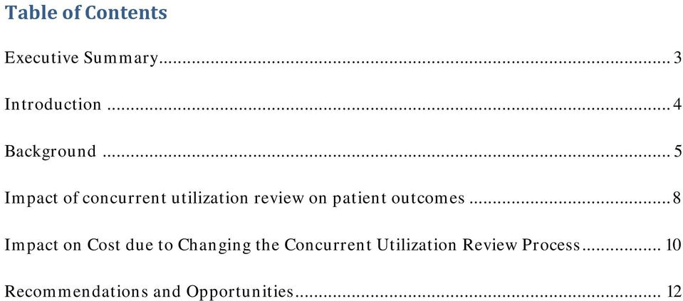 .. 5 Impact of concurrent utilization review on patient outcomes.