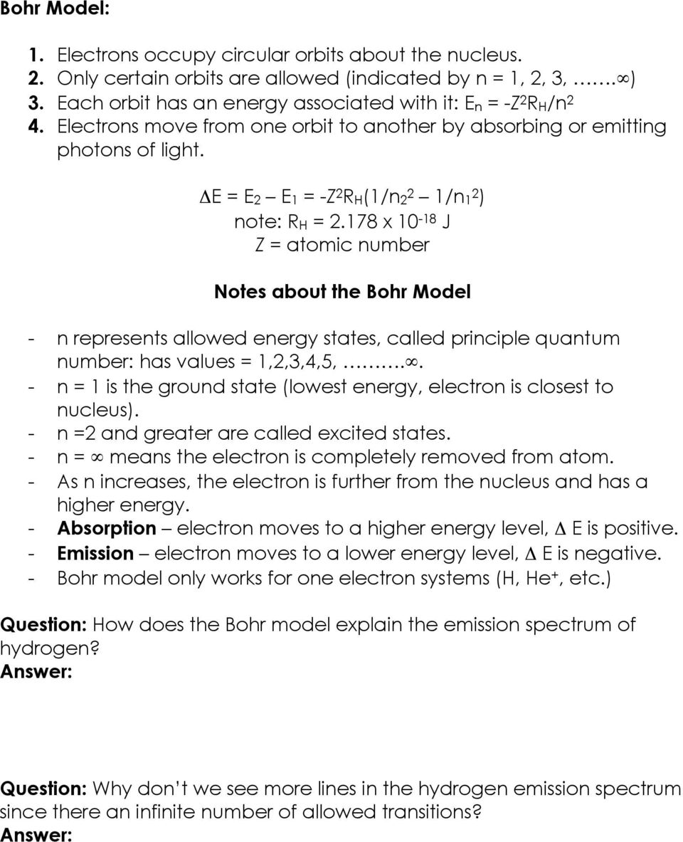 178 x 10-18 J Z = atomic number Notes about the Bohr Model - n represents allowed energy states, called principle quantum number: has values = 1,2,3,4,5,.