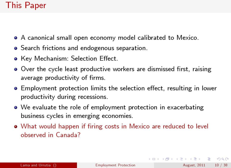 Employment protection limits the selection e ect, resulting in lower productivity during recessions.