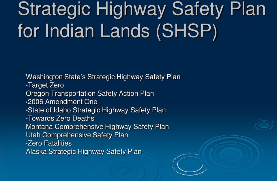 of Idaho Strategic Highway Safety Plan Towards Zero Deaths Montana Comprehensive Highway