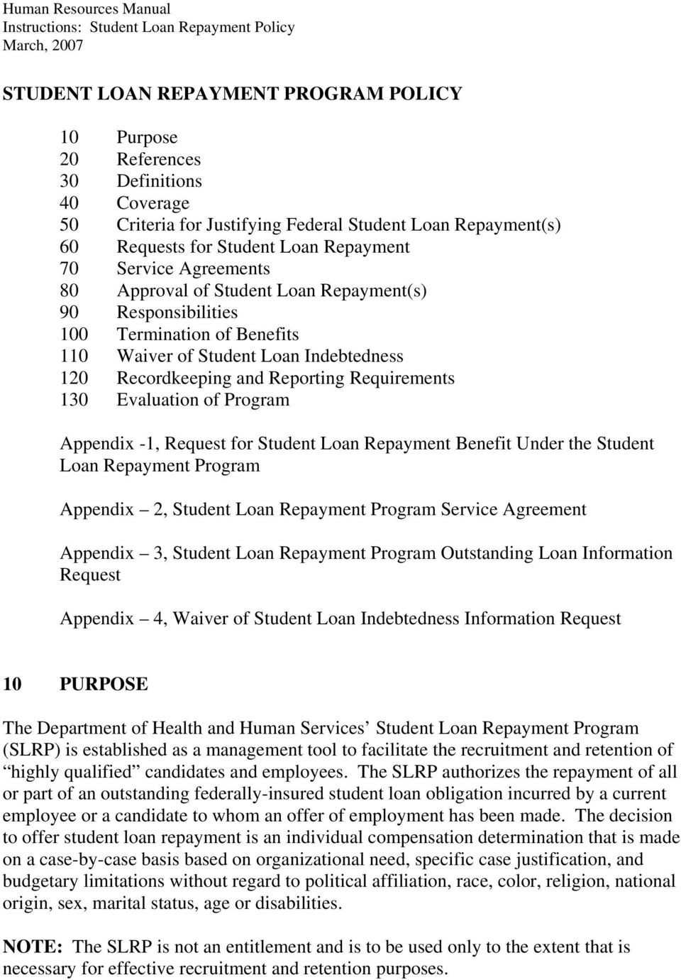 Evaluation of Program Appendix -1, Request for Student Loan Repayment Benefit Under the Student Loan Repayment Program Appendix 2, Student Loan Repayment Program Service Agreement Appendix 3, Student