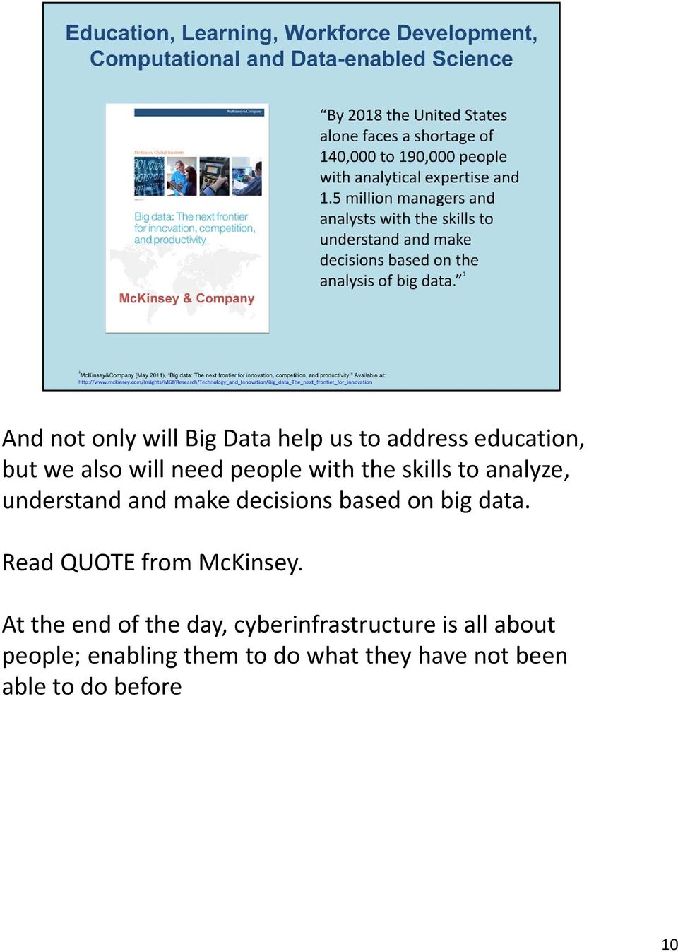 data. Read QUOTE from McKinsey.